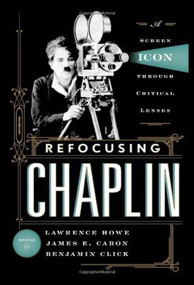 【预售】Refocusing Chaplin: A Screen Icon Through Critica