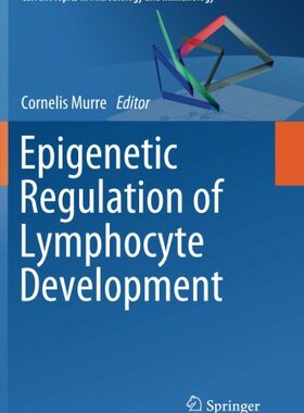 【预订】Epigenetic Regulation of Lymphocyte ...