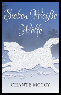 【预售】Sieben Weisse Wolfe: Ein Mord - Ein Mystery - Ein