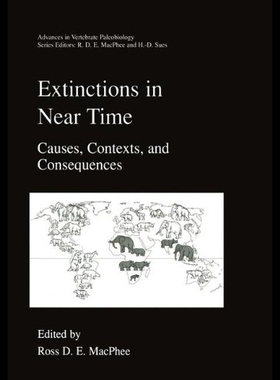 【预售】Extinctions in Near Time: Causes, Contexts, and C