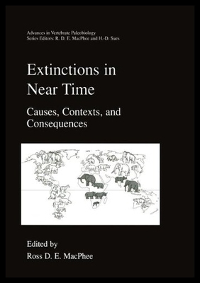 【预售】Extinctions in Near Time: Causes, Contexts, and C