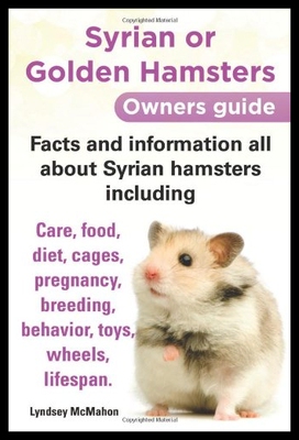 【预售】Syrian or Golden Hamsters: An Owners G