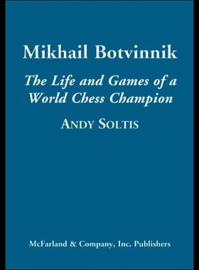 【预售】Mikhail Botvinnik: The Life and Games