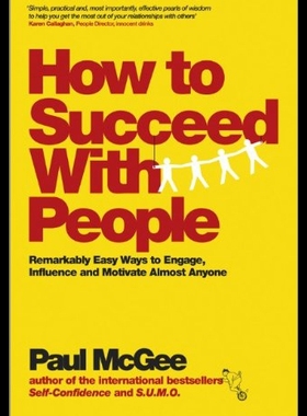【预售】How to Succeed with People: Remarkably Easy Ways