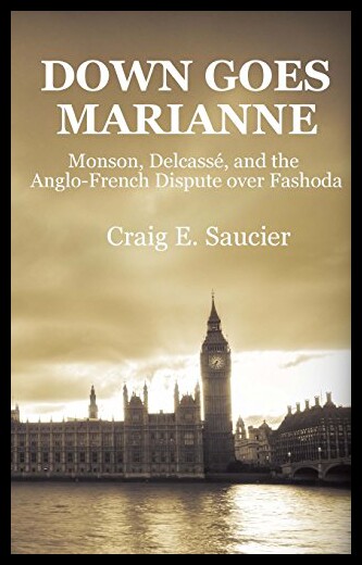 【预售】Down Goes Marianne: Monson, Delcasse, and the Ang
