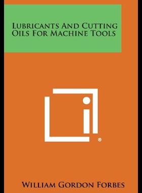 【预售】Lubricants and Cutting Oils for Machine Tools