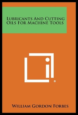 【预售】Lubricants and Cutting Oils for Machine Tools