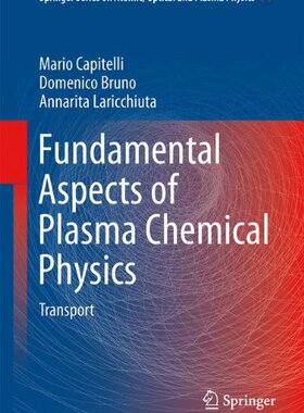 【预订】Fundamental Aspects of Plasma Chemic...