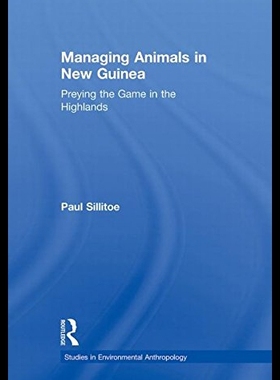 【预售】Managing Animals in New Guinea: Preying the Game
