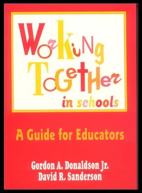【预售】Working Together in Schools: A Guide for Educator