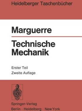 【预订】Technische Mechanik: Erster Teil: Statik