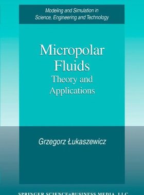 【预售】Micropolar Fluids: Theory and Applications