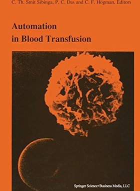 【预订】Automation in Blood Transfusion: Pro...