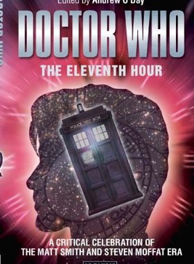 【预售】Doctor Who: The Eleventh Hour: A Critical Cele...