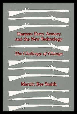 【预售】Harpers Ferry Armory and the New Technology: Amer