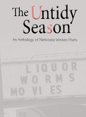 【预售】The Untidy Season: An Anthology of Nebraska Wo...