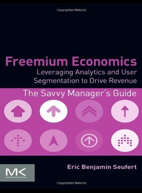 【预售】Freemium Economics: Leveraging Analytics and User
