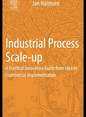 【预售】Industrial Process Scale-Up: A Practical Innovati