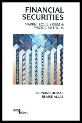 【预售】Financial Securities: Market Equilibrium and Pric