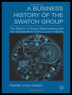 【预售】A Business History of the Swatch Group: The Rebir