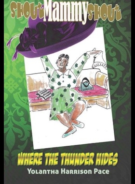 【预售】Shout Mammy Shout: Where the Thunder Hides