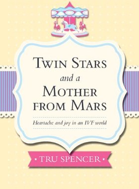 【预售】Twin Stars and a Mother from Mars: Heartache a...