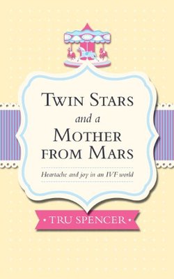 【预售】Twin Stars and a Mother from Mars: Heartache a...