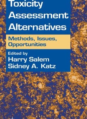 【预售】Toxicity Assessment Alternatives: Methods, Iss...