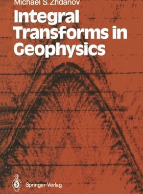 【预订】Integral Transforms in Geophysics