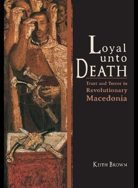 【预售】Loyal Unto Death: Trust and Terror in Revolutiona