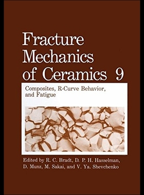【预售】Fracture Mechanics of Ceramics: Compos