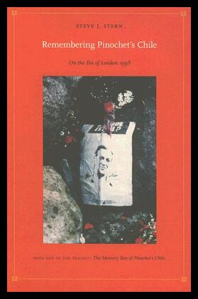 【预售】Remembering Pinochet's Chile: On the E