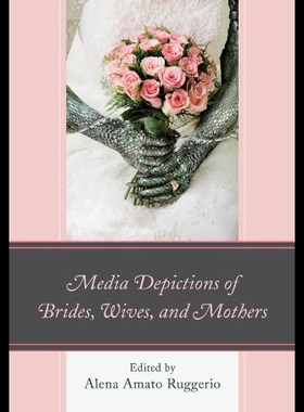 【预售】Media Depictions of Brides, Wives, and Mothers
