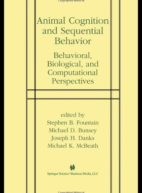 【预售】Animal Cognition and Sequential Behavior: Behavio