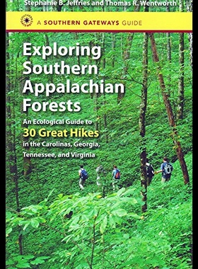 【预售】Exploring Southern Appalachian Forests: An Ecolog