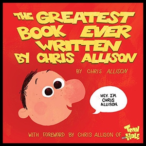 【预售】The Greatest Book Ever Written by Chris Allison: