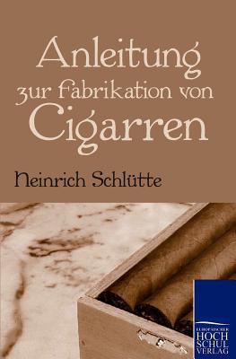 【预售】Anleitung Zur Fabrikation Von Cigarren