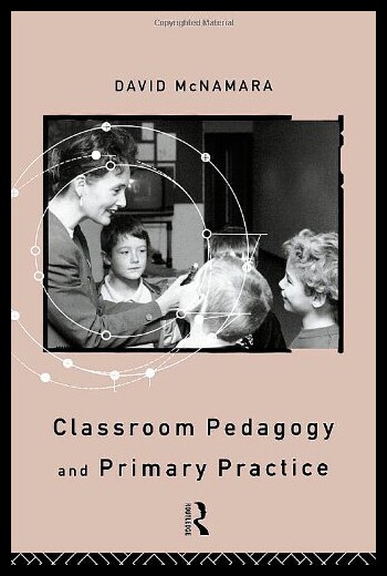 【预售】Classroom Pedagogy and Primary Practice