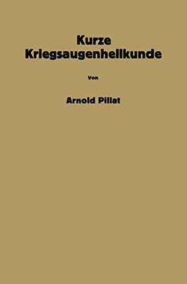 【预订】Kurze Kriegsaugenheilkunde