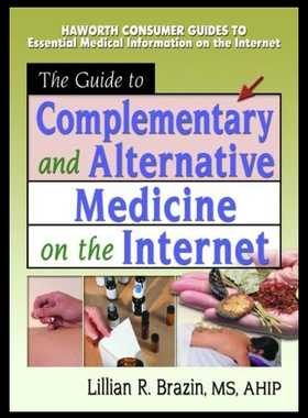 【预售】The Guide to Complementary and Alternative Medici