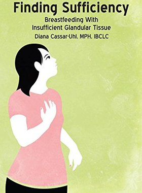 【预售】Finding Sufficiency: Breastfeeding with Insuff...