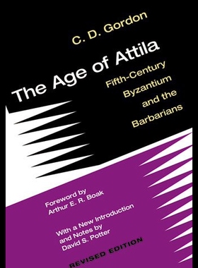 【预售】The Age of Attila: Fifth-Century Byzantium and th