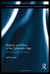【预售】Rhetoric and Ethics in the Cybernetic Age: The Tr