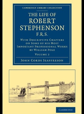 【预售】The Life of Robert Stephenson, F.R.S.: With Descr