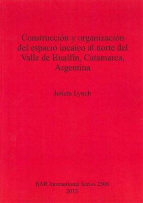 【预售】Construccion y Organizacion del Espacio Incaico A...