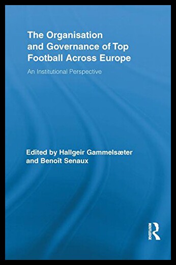【预售】The Organisation and Governance of Top Football A