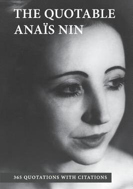 【预售】The Quotable Anais Nin: 365 Quotatio...