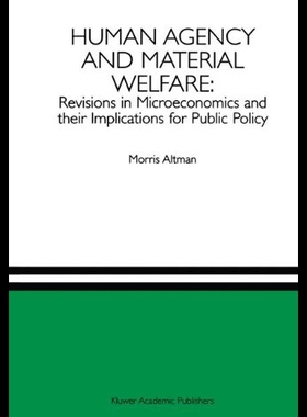 【预售】Human Agency and Material Welfare: Revisions in M
