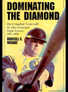 【预售】Dominating the Diamond: The 19 Baseball Teams wit