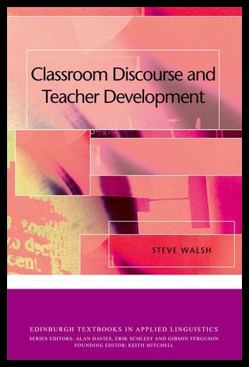 【预售】Classroom Discourse and Teacher Development